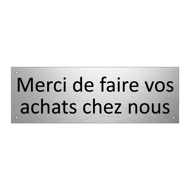 Merci de faire vos achats chez nous