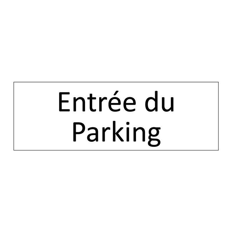 Entrée du Parking
