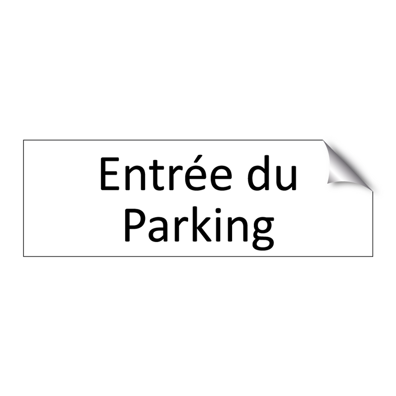 Entrée du Parking