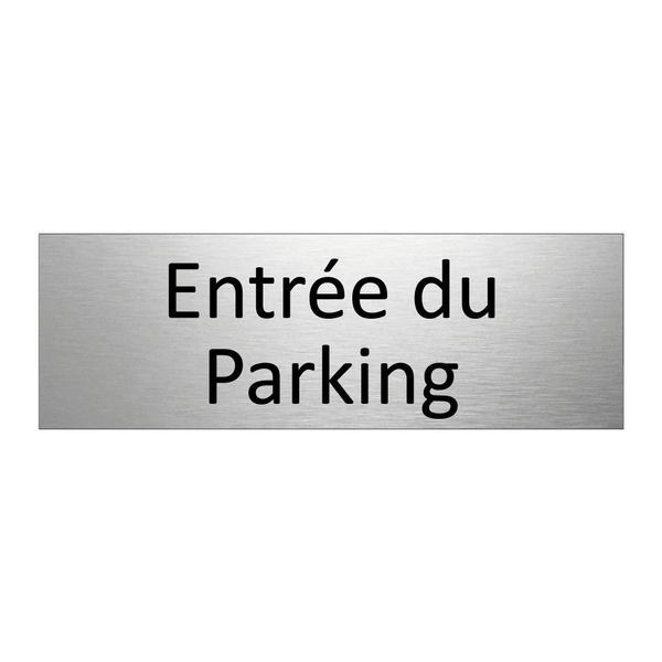 Entrée du Parking