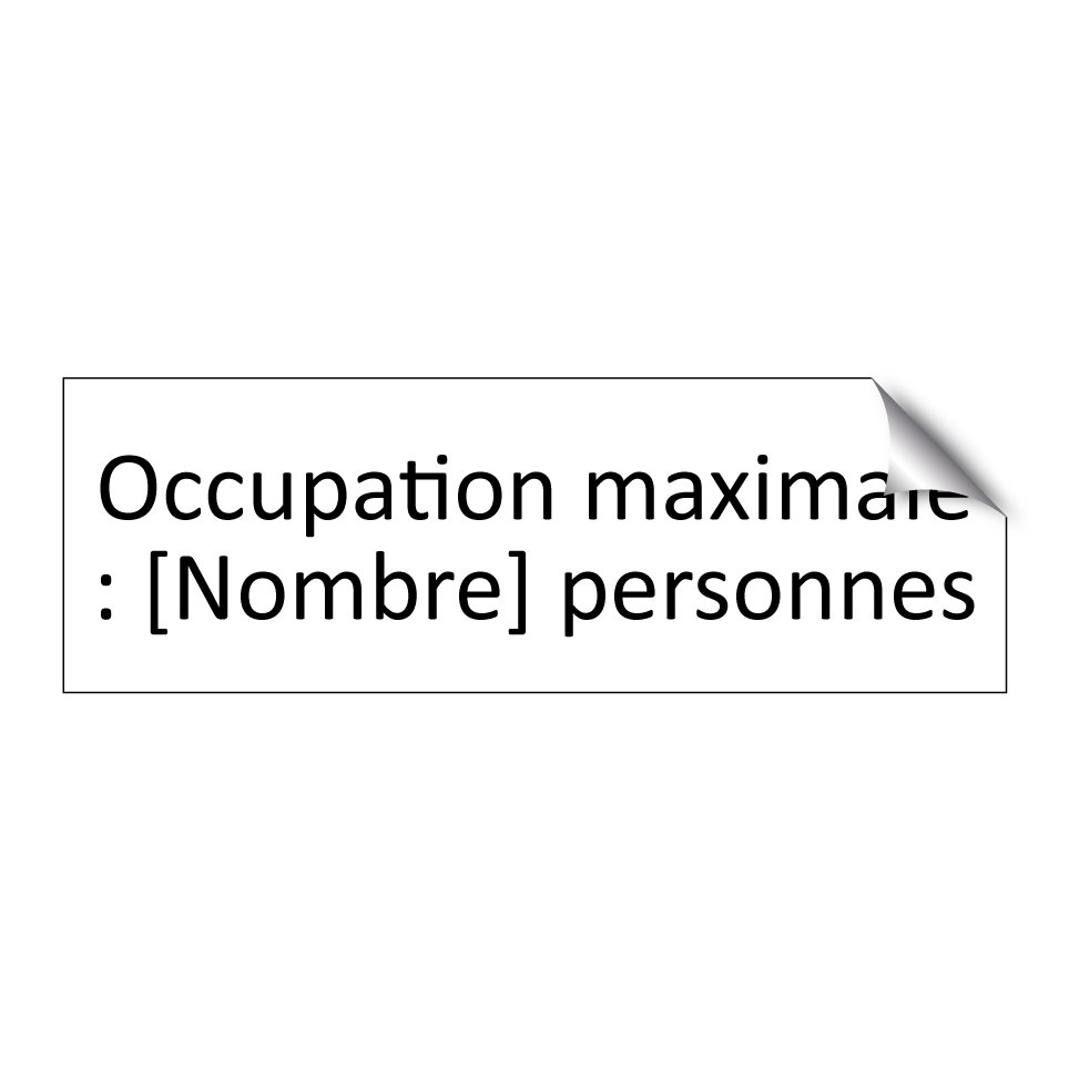 Occupation maximale : [Nombre] personnes