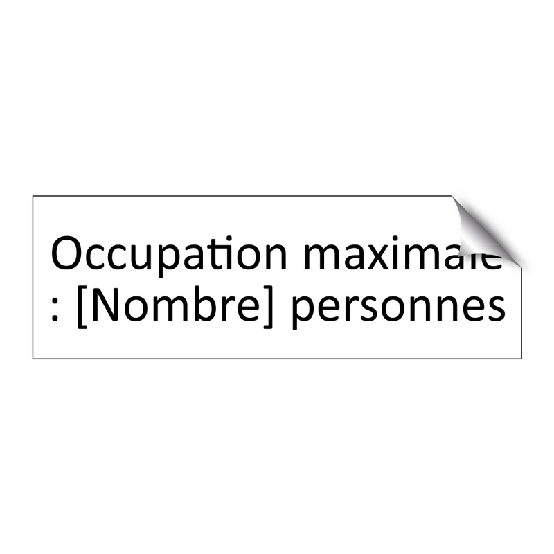 Occupation maximale : [Nombre] personnes
