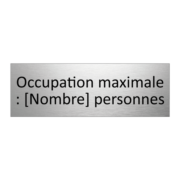 Occupation maximale : [Nombre] personnes