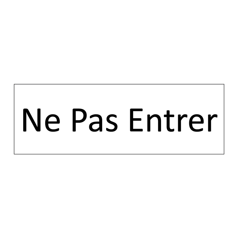 Ne Pas Entrer