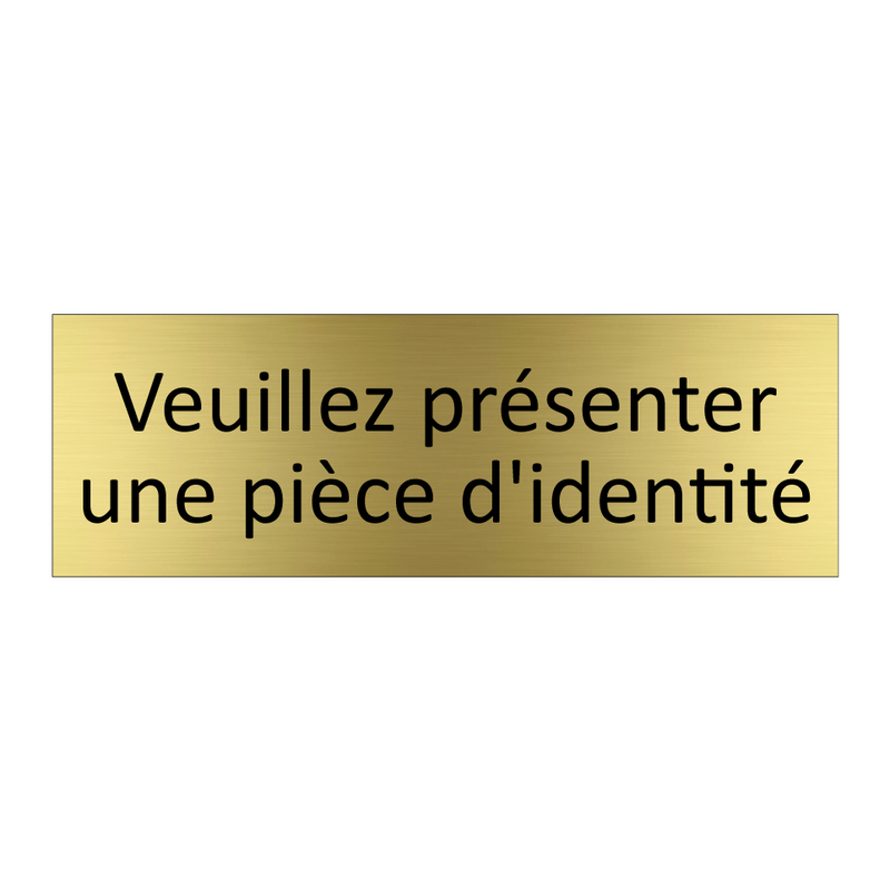 Veuillez présenter une pièce d'identité