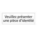 Veuillez présenter une pièce d'identité