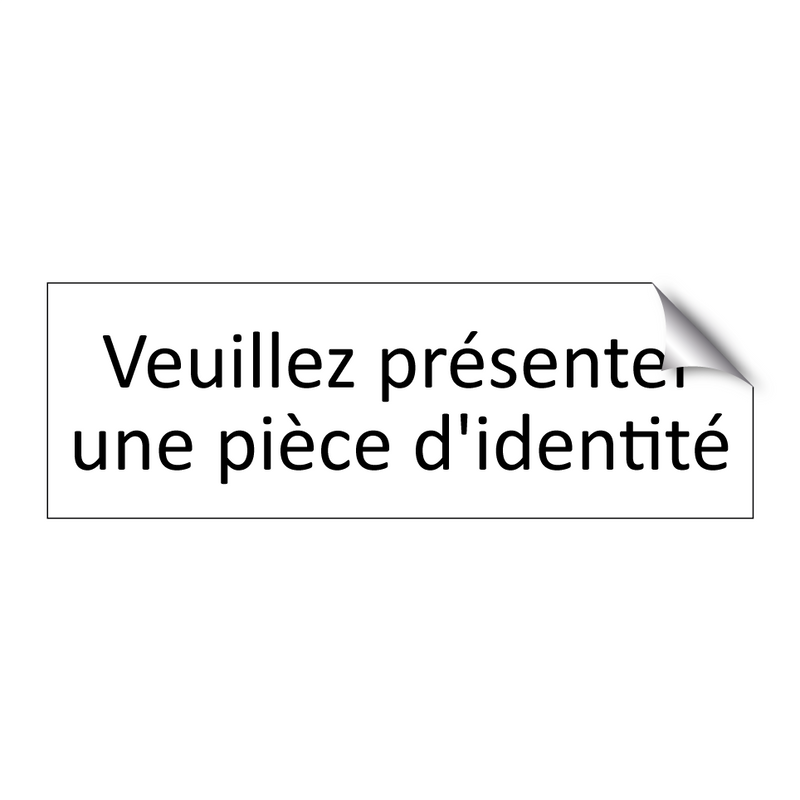 Veuillez présenter une pièce d'identité