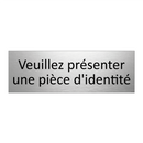 Veuillez présenter une pièce d'identité