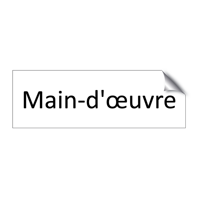 Main-d'œuvre & Main-d'œuvre & Main-d'œuvre