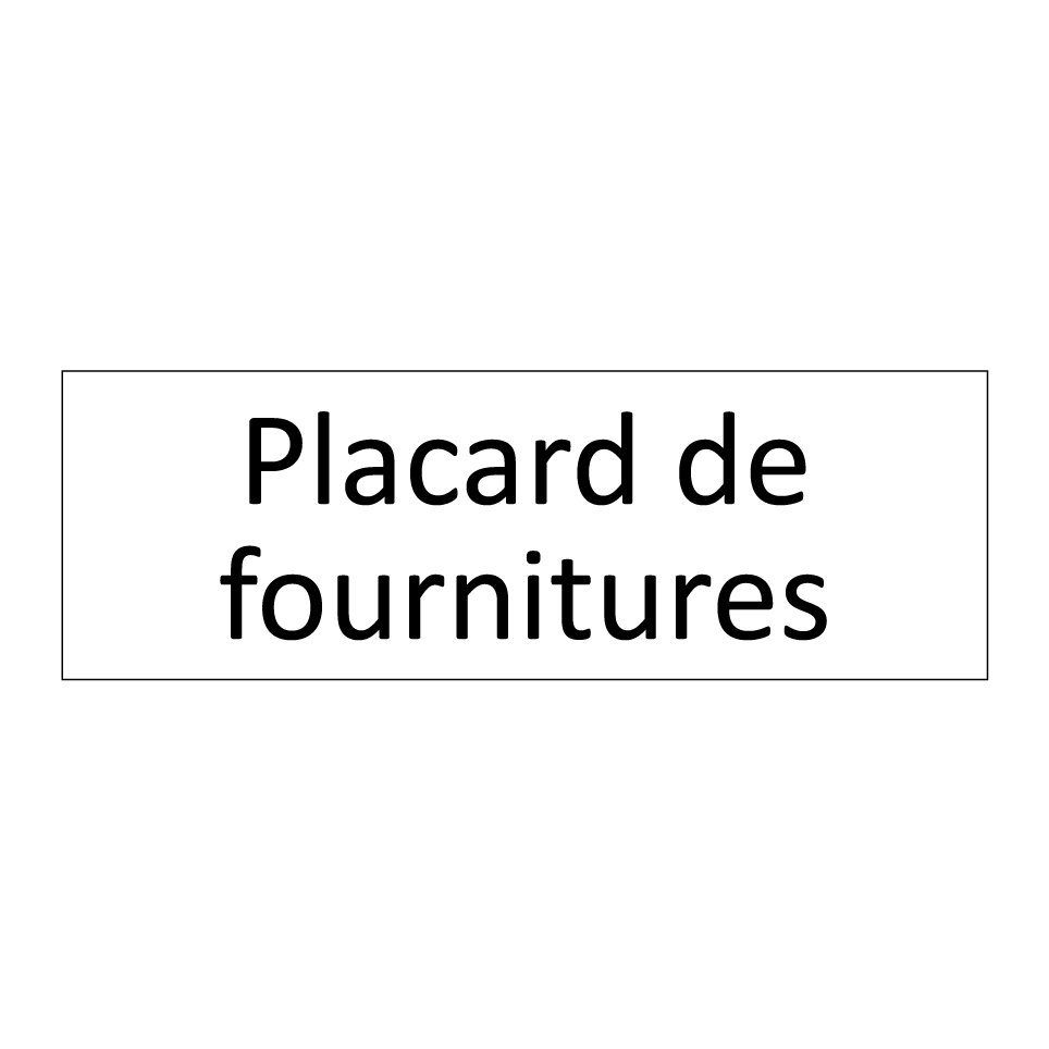 Placard de fournitures
