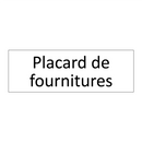 Placard de fournitures