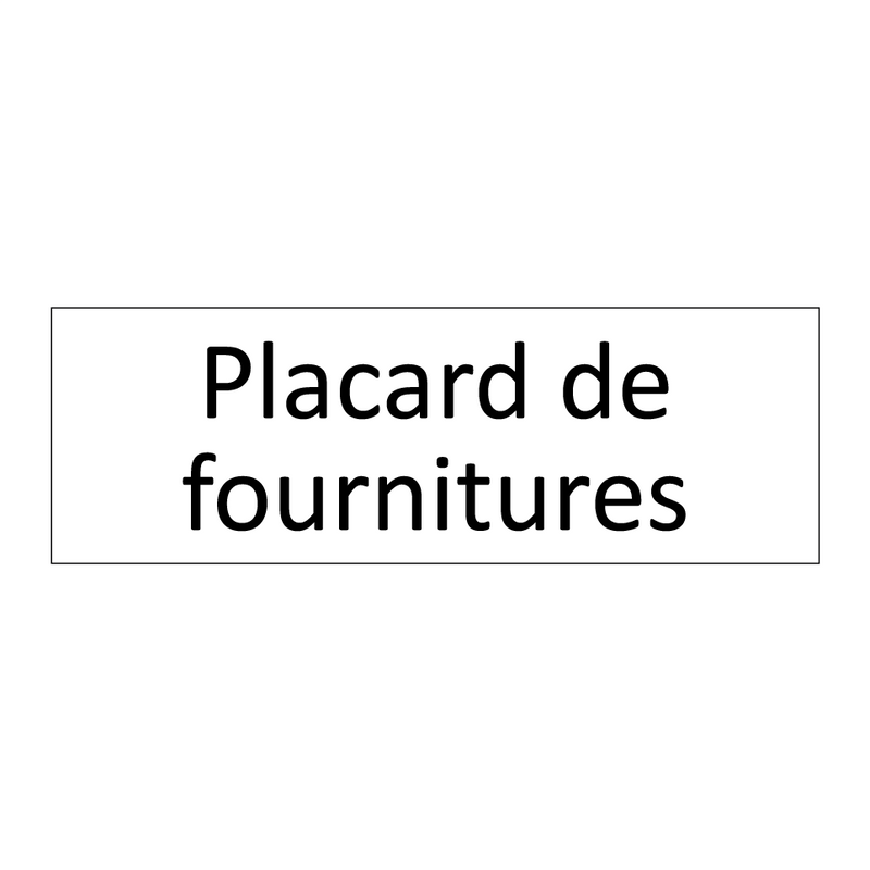 Placard de fournitures