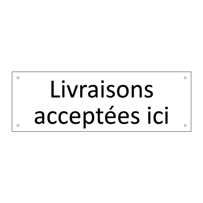 Livraisons acceptées ici