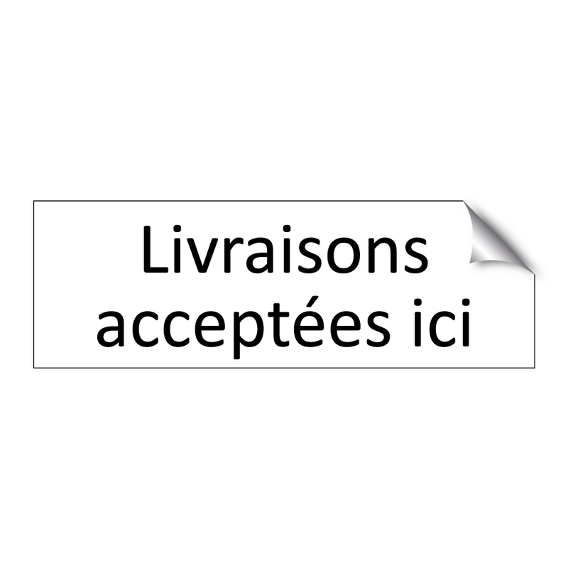 Livraisons acceptées ici
