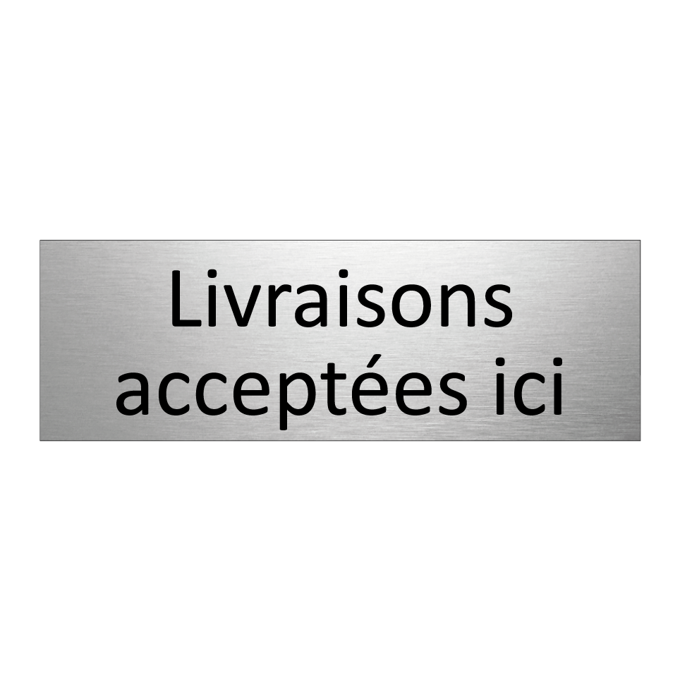 Livraisons acceptées ici