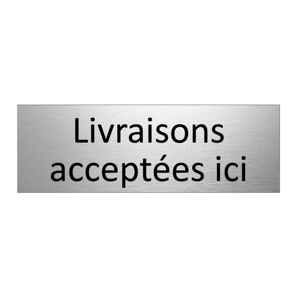 Livraisons acceptées ici