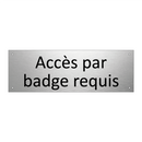 Accès par badge requis