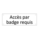 Accès par badge requis