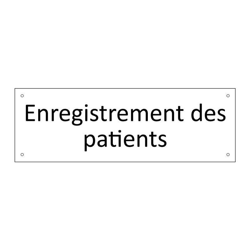 Enregistrement des patients