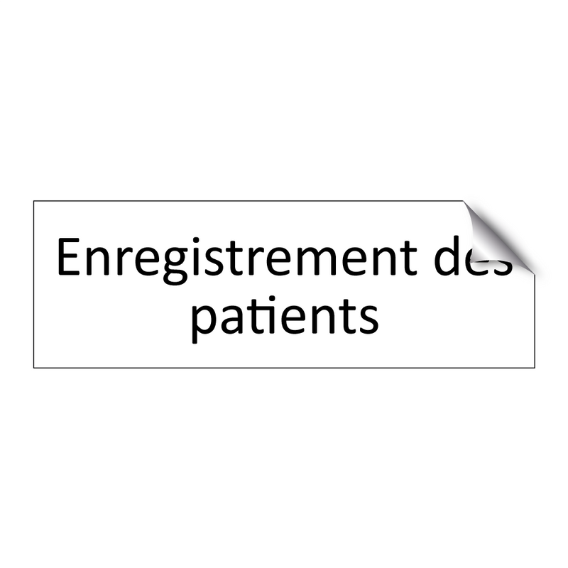 Enregistrement des patients
