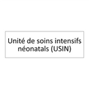 Unité de soins intensifs néonatals (USIN)