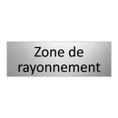 Zone de rayonnement