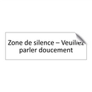 Zone de silence – Veuillez parler doucement