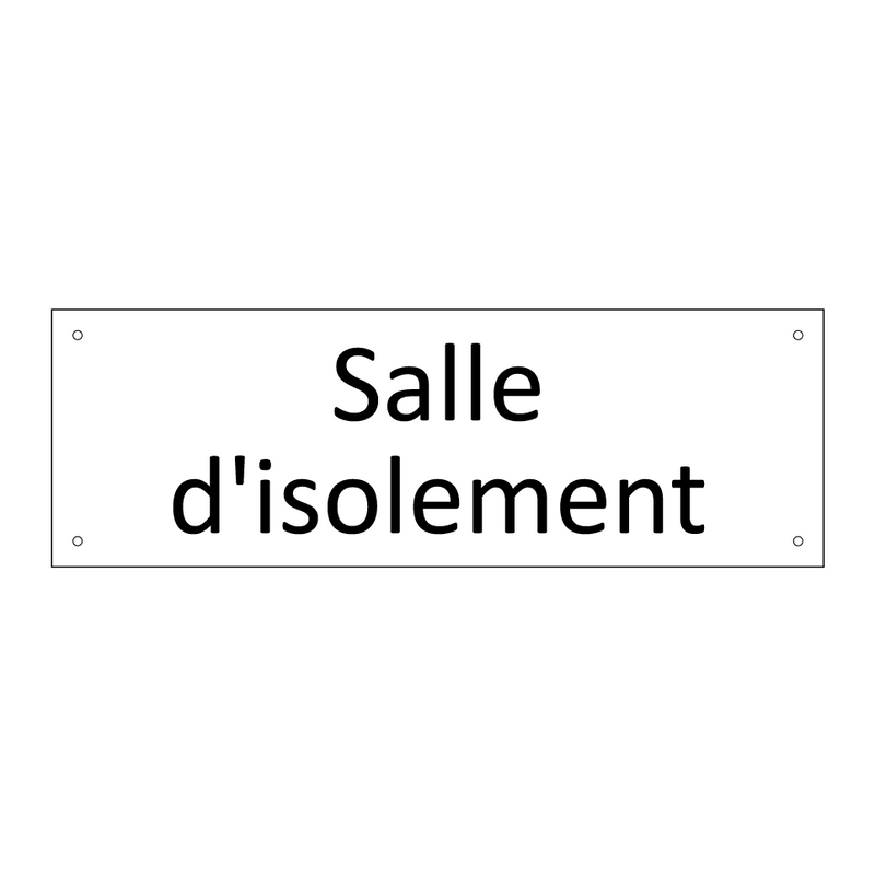 Salle d'isolement