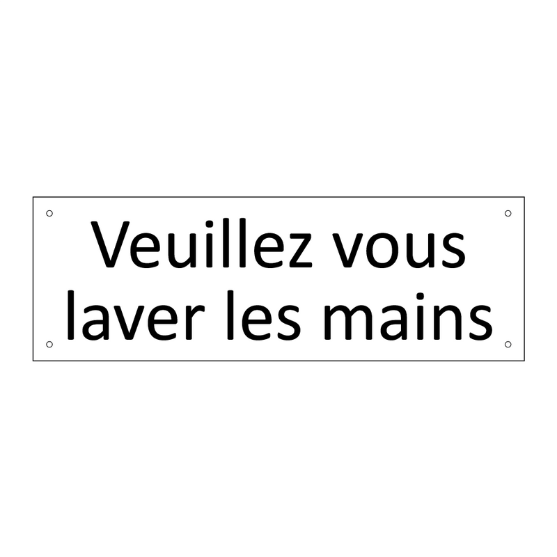 Veuillez vous laver les mains