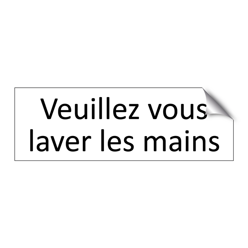 Veuillez vous laver les mains