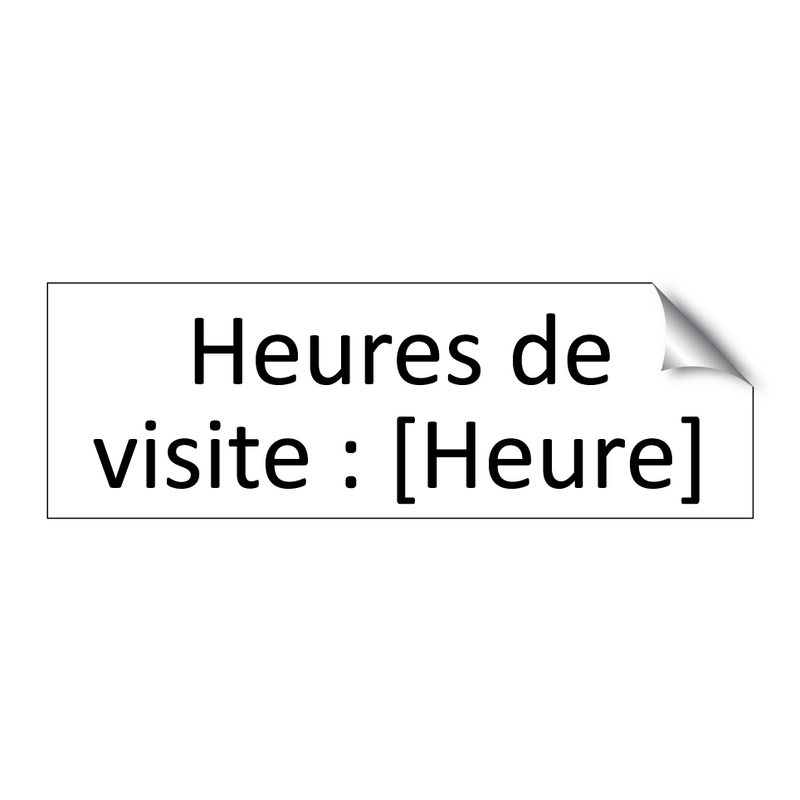 Heures de visite : [Heure]