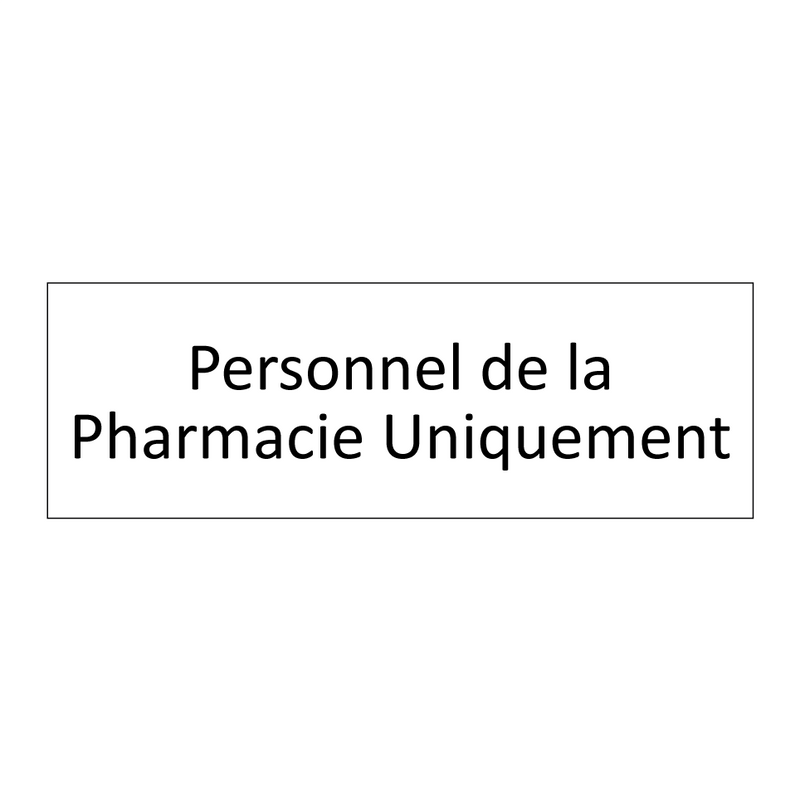 Personnel de la Pharmacie Uniquement