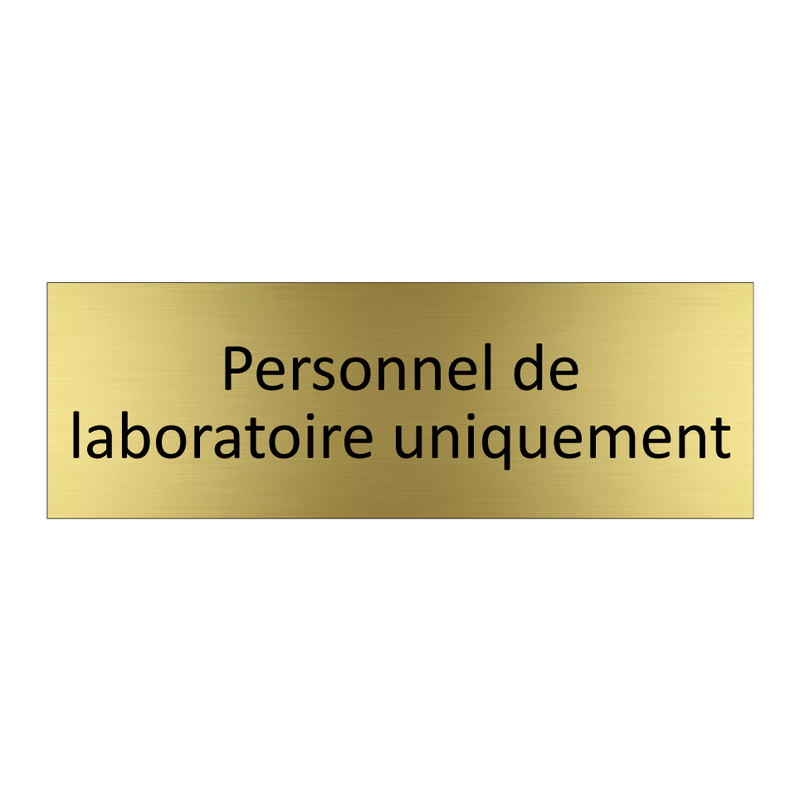 Personnel de laboratoire uniquement