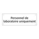 Personnel de laboratoire uniquement