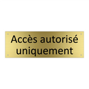 Accès autorisé uniquement