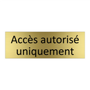 Accès autorisé uniquement