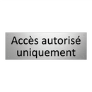 Accès autorisé uniquement