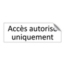 Accès autorisé uniquement