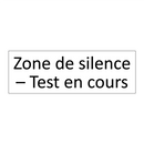Zone de silence – Test en cours