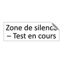 Zone de silence – Test en cours