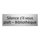 Silence s'il vous plaît – Bibliothèque