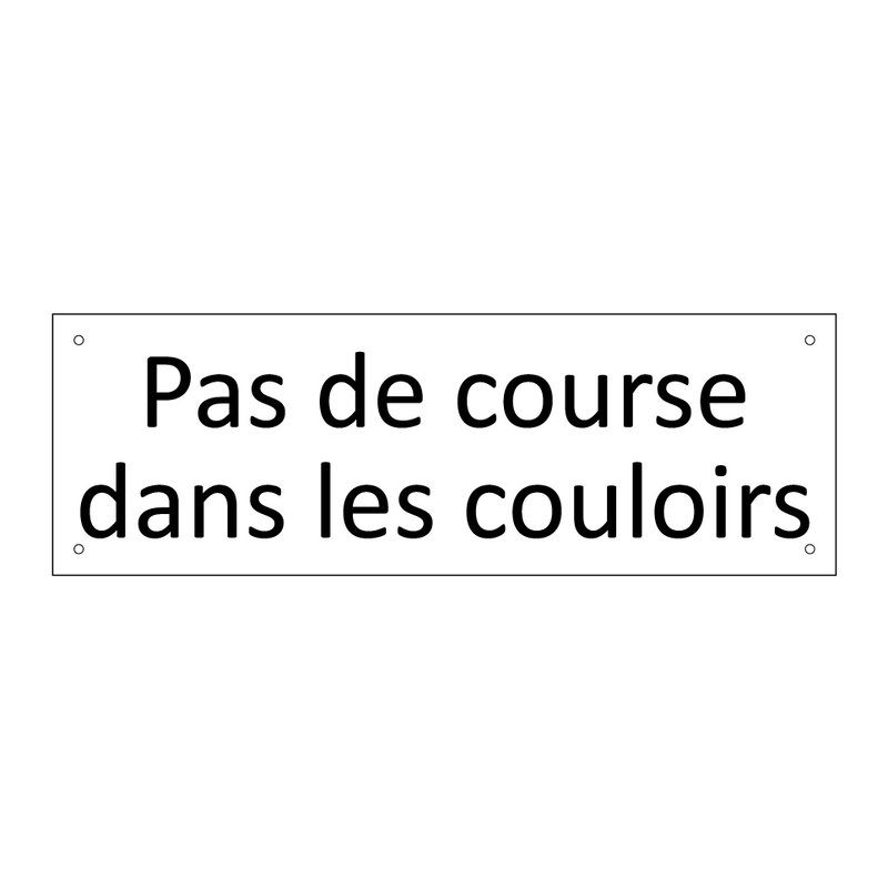 Pas de course dans les couloirs