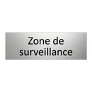 Zone de surveillance