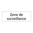 Zone de surveillance