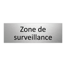 Zone de surveillance