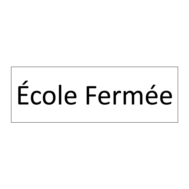 École Fermée