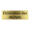 Élimination des déchets