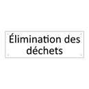 Élimination des déchets