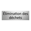 Élimination des déchets