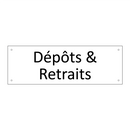 Dépôts & Retraits